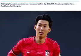 Son Heung Min được FIFA bầu chọn là 'Siêu sao World Cup'... "Sẽ tạo ra khoảnh khắc như phép thuật"