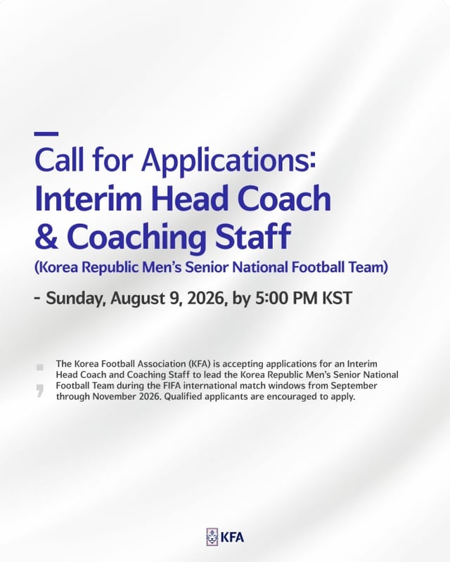 Public Recruitment Notice for Interim Head Coach and Coaching Staff of the South Korea Men's National Football Team (English version). /Photo=Korea Football Association